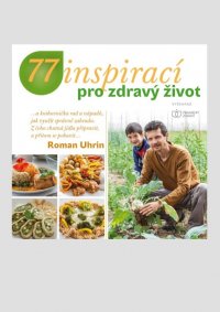 77 inspirací pro zdravý život - Roman Uhrin